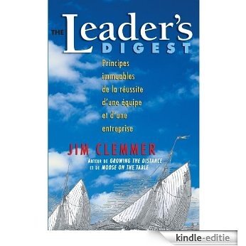 The Leader's Digest: Principes immuables de la reussite d'une equipe et d'une entreprise (French Edition) [Kindle-editie] beoordelingen