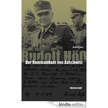Rudolf Höß: Der Kommandant von Auschwitz. Eine Biographie (German Edition) [Kindle-editie] beoordelingen
