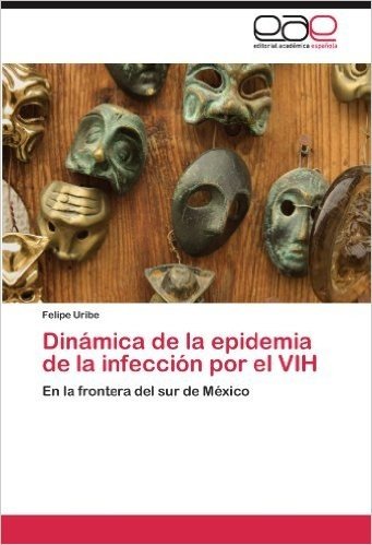 Dinamica de La Epidemia de La Infeccion Por El Vih