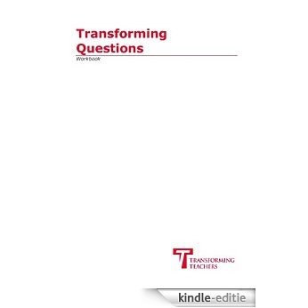 Transforming Questions: Workbook (English Edition) [Print Replica] [Kindle-editie]
