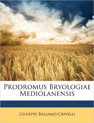 Prodromus Bryologiae Mediolanensis