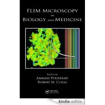 FLIM Microscopy in Biology and Medicine [Print Replica] [Kindle-editie]