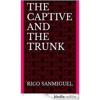 The Captive and the Trunk (English Edition) [Kindle-editie] beoordelingen