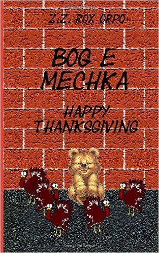 Bog E Mechka Happy Thanksgiving