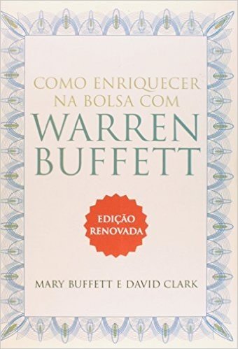Como Enriquecer Na Bolsa Com Warren Buffett