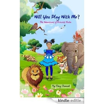 Will You Play With Me? The Adventures Of Princess Nadia (English Edition) [Kindle-editie] beoordelingen