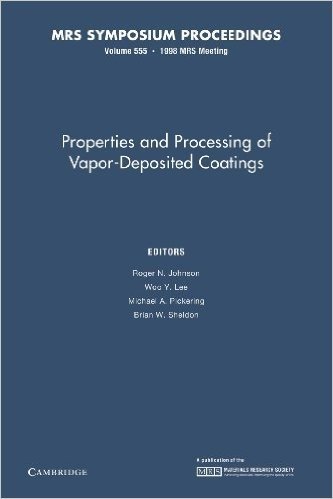 Properties and Processing of Vapor-Deposited Coatings: Volume 555 baixar