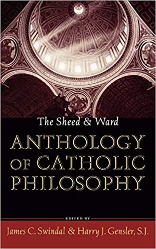 indir The Sheed and Ward Anthology of Catholic Philosophy (A Sheed &amp; Ward Classic)