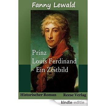 Prinz Louis Ferdinand: Ein Zeitbild [Kindle-editie] beoordelingen