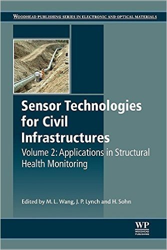 Sensor Technologies for Civil Infrastructures: Applications in Structural Health Monitoring baixar