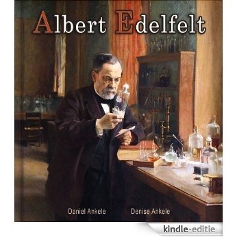 Albert Edelfelt - 160+ Realist Paintings - Realism (English Edition) [Kindle-editie]