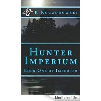 Hunter Imperium (English Edition) [Kindle-editie]