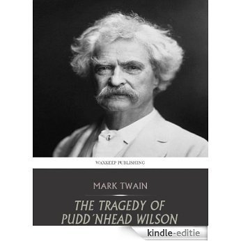 The Tragedy of Pudd'nhead Wilson (English Edition) [Kindle-editie]