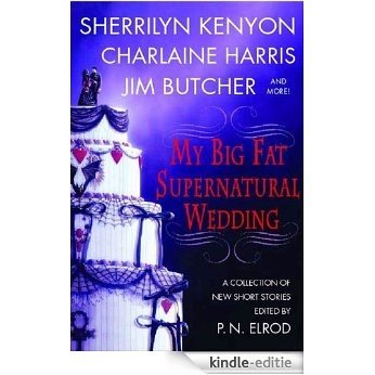 My Big Fat Supernatural Wedding (The Southern Vampire Mysteries Series) [Kindle-editie]