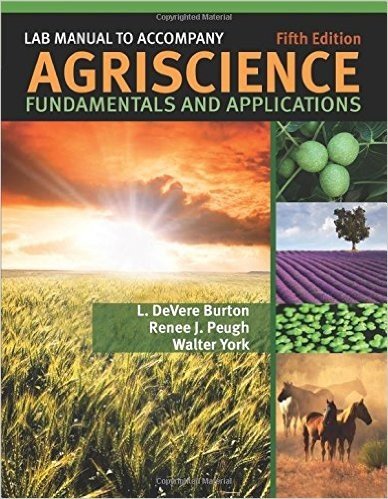 Agriscience Fundamentals and Applications: Lab Manual
