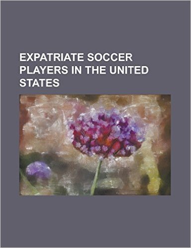 Expatriate Soccer Players in the United States: David Beckham, Pele, Thierry Henry, Robbie Keane, List of Foreign MLS Players, Dick Advocaat, George B