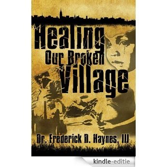 Healing Our Broken Village (English Edition) [Kindle-editie]