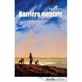 Barrière mentale et autres intelligences (Roman) [Kindle-editie]