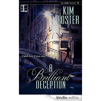 A Brilliant Deception (AB&T Novel) [Kindle-editie]