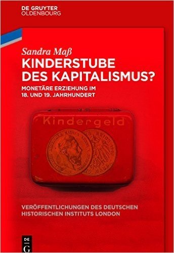 Kinderstube Des Kapitalismus: Monetare Erziehung Im 18. Und 19. Jahrhundert baixar