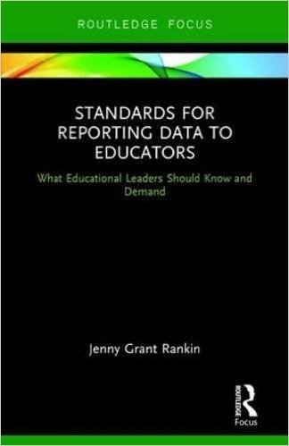 Standards for Reporting Data to Educators: What Educational Leaders Should Know and Demand
