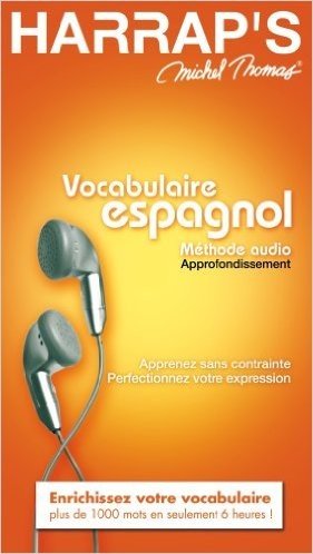 Télécharger Vocabulaire espagnol : Méthode audio, Approfondissement, 5 CD audio
