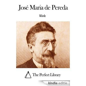 Works of José Maria de Pereda (English Edition) [Kindle-editie]