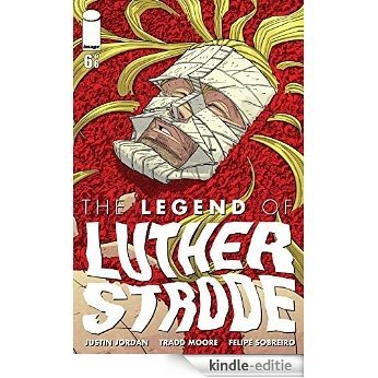 The Legend of Luther Strode #6 (of 6) [Kindle-editie]