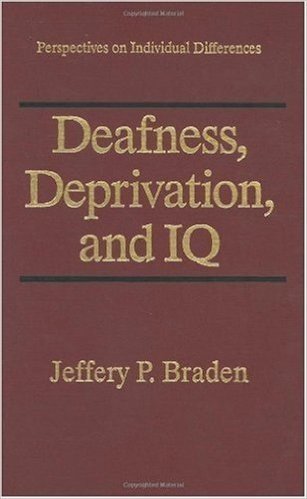 Deafness, Deprivation, and IQ (Perspectives on Individual Differences)