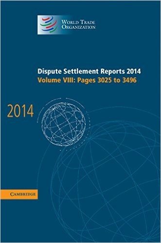 Dispute Settlement Reports 2014: Volume 8, Pages 3025 3496