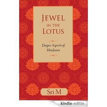 Jewel in the Lotus: Deeper Aspects of Hinduism (English Edition) [Kindle-editie]