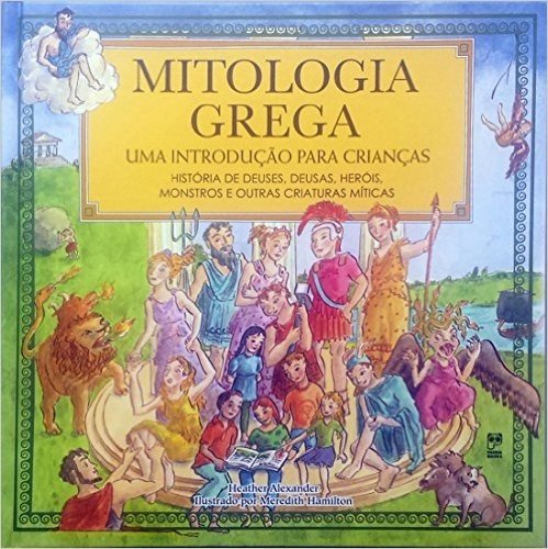Mitologia Grega. Uma Introdução Para Crianças