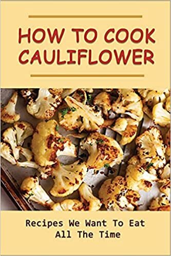 How to Cook Cauliflower: Recipes We Want To Eat All The Time: Cauliflower Salad Recipes