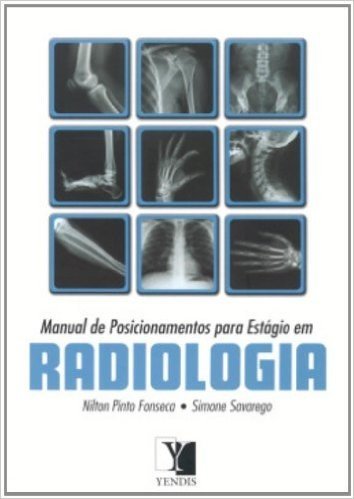 Manual de Posicionamentos Para Estagio em Radiologia