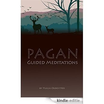 Pagan Guided Meditations (English Edition) [Kindle-editie]
