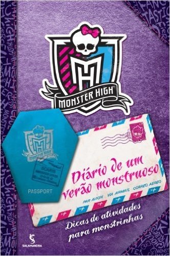 Monster High. Diário De Um Verão Monstruoso