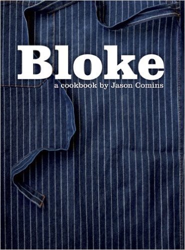 Bloke: A Cookbook