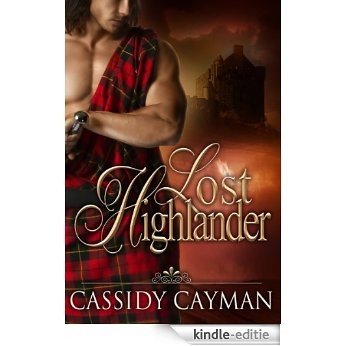 Lost Highlander (English Edition) [Kindle-editie]