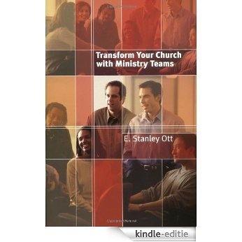 Transform Your Church With Ministry Teams [Kindle-editie]