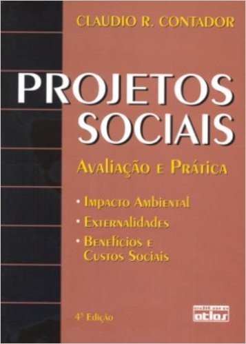 Projetos Sociais. Avaliação E Prática