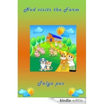 Ned visits the farm-book for toddlesr (Children's stories - fun before bedtime 2) (English Edition) [Kindle-editie]