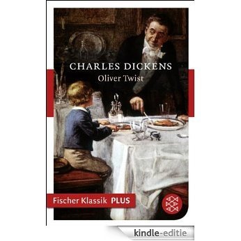 Oliver Twist: Roman (Fischer Klassik Plus 463) (German Edition) [Kindle-editie]