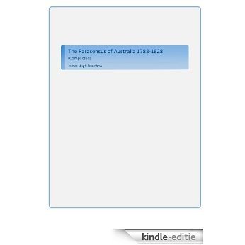 The Paracensus of Australia 1788-1828 (Compact) (English Edition) [Kindle-editie]