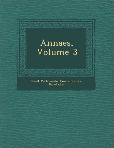 Annaes, Volume 3