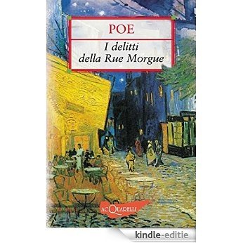I delitti della Rue Morgue. Il mistero di Marie Rogêt (Nuovi acquarelli) (Italian Edition) [Kindle-editie]