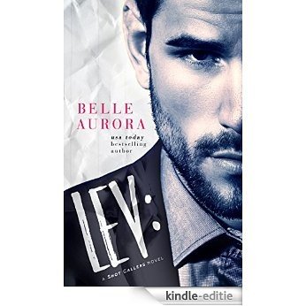 Lev: a Shot Callers novel (English Edition) [Kindle-editie]