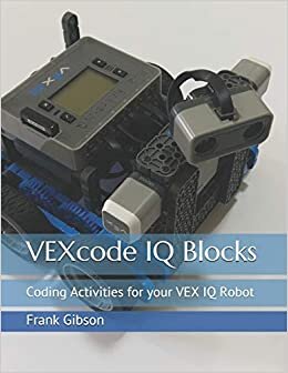 indir VEXcode IQ Blocks: Coding Activities for your VEX IQ Robot (VEXcode Blocks)