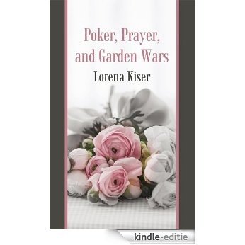 Poker, Prayer, and Garden Wars (English Edition) [Kindle-editie] beoordelingen