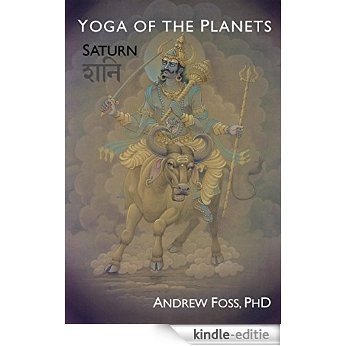 Yoga of the Planets: Saturn, Shani (English Edition) [Kindle-editie] beoordelingen