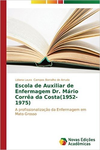 Escola de Auxiliar de Enfermagem Dr. Mario Correa Da Costa(1952-1975)